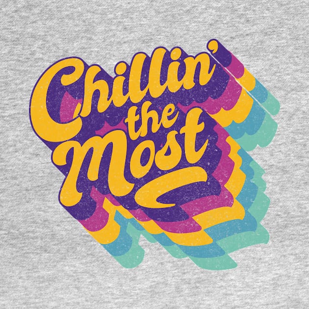 Chillin' the Most by BOEC Gear